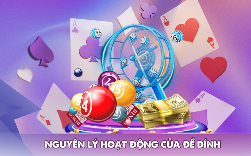 Nguyên lý hoạt động của đề dính